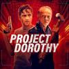 Filmi Project Dorothy plakat